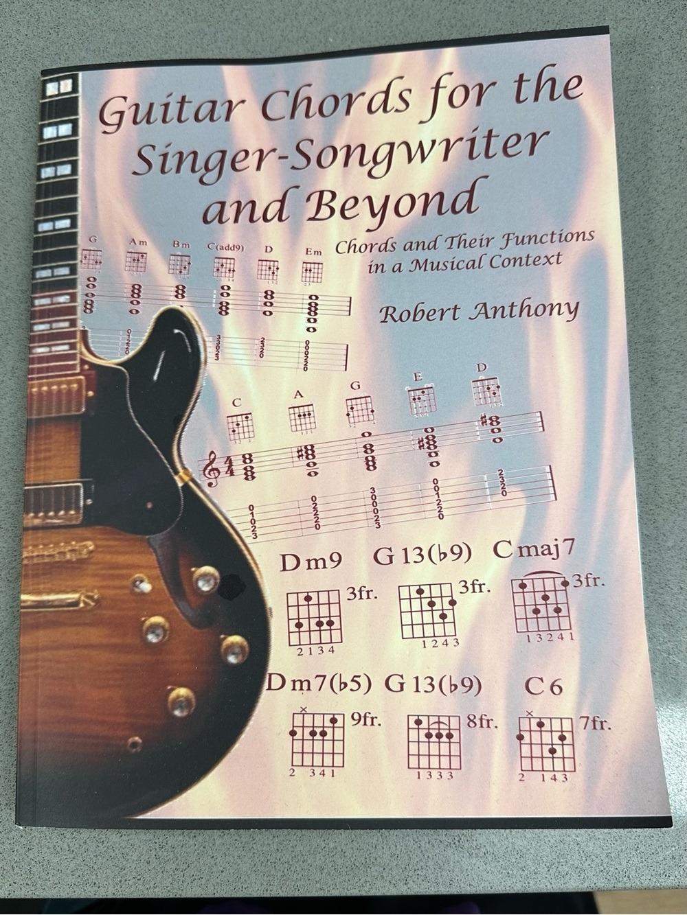 Guitar Chords for the Singer-Songwriter and Beyond - Robert Anthony - never used